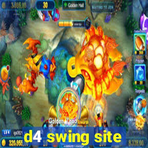 d4 swing site